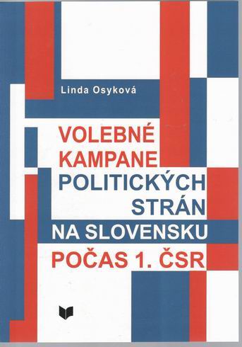 VOLEBNE KAMPANE POLITICKYCH STRAN NA SLOVENSKU POCAS 1. CSR