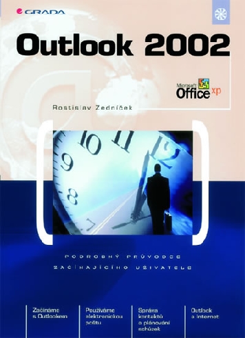 OUTLOOK 2002 - PODROBNY PRUVODCE ZACINAJICIHO UZIVATELE