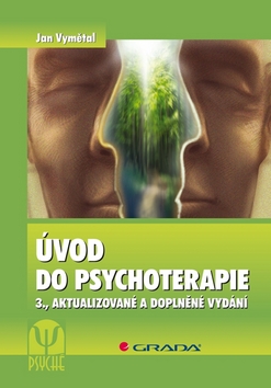 UVOD DO PSYCHOTERAPIE 3., AKTUALIZOVANE A DOPLNENE VYDANI