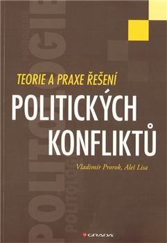 TEORIE A PRAXE RESENI POLITICKYCH KONFLIKTU