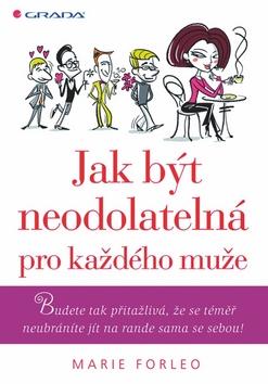 JAK BYT NEODOLATELNA PRO KAZDEHO MUZE