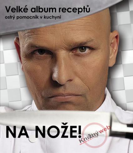 NA NOZE VELKE ALBUM RECEPTU