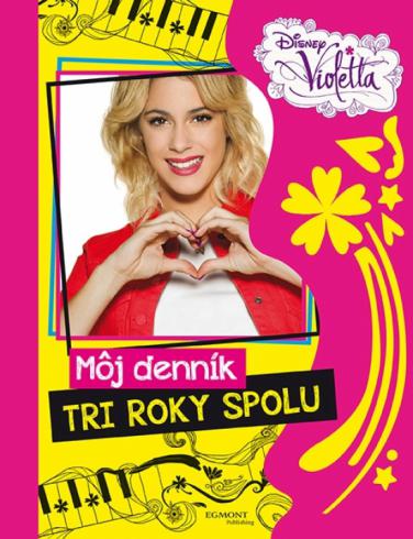 VIOLETA - MOJ DENNIK TRI ROKY SPOLU