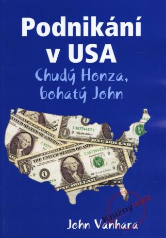 PODNIKANI V USA - CHUDY HONZA, BOHATY JOHN