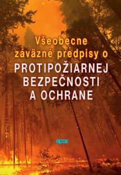 VSEOBECNE ZAVAZNE PREDPISY O PROTIPOZIARNEJ BEZPECNOSTI A OCHRANE