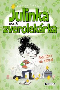 JULINKA MALA ZVEROLEKARKA 3 - JASLICKY NA FARME.