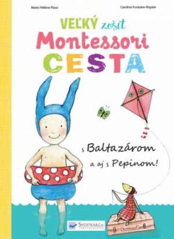 VELKY ZOSIT MONTESSORI - CESTA S BALTAZAROM A AJ S PIPINIM!