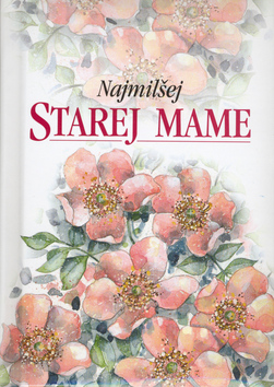 NAJMILSEJ STAREJ MAME