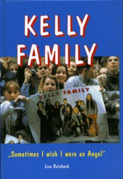 KELLY FAMILY - ,,SOMETIMES I WISH I WERE AN ANGEL''