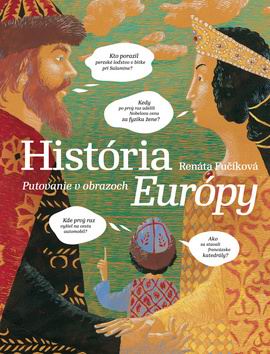 HISTORIA EUROPY PUTOVANIE V OBRAZOCH
