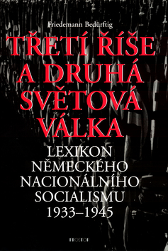 TRETI RISE A DRUHA SVETOVA VALKA - LEXIKON NEMECKEHO NACIONA