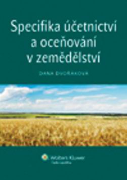 SPECIFIKA UCETNICTVI A OCENOVANI V ZEMEDELSTVI