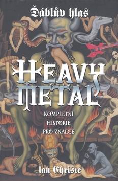 HEAVY METAL KOMPLETNI HISTORIE PRO ZNALCE