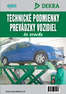 TECHNICKE PODMIENKY PREVADZKY VOZIDIEL VO VRECKOVOM VYDANI