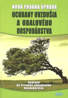 NOVA PRAVNA UPRAVA OCHRANY OVZDUSIA A OBALOVEHO HOSPODARSTVA