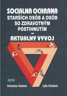 SOCIALNA OCHRANA STARSICH OSOB A OSOB SO ZDRAVOTNYM POSTIHNUTIM