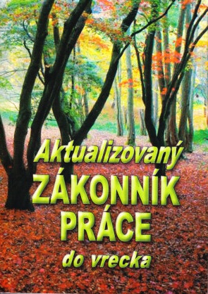 AKTUALIZOVANY ZAKONNIK PRACE DO VRECKA