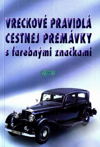 VRECKOVE PRAVIDLA CESTNEJ PREMAVKY S FAREBNYMI ZNACKAMI