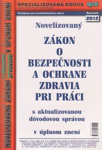 NOVEL.ZAKON O BEZPECNOSTI A OCHRANE ZDRAVIA PRI PRACI 4/12