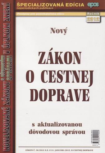 7/12 NOVY ZAKON O CESTNEJ DOPRAVE