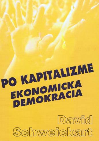 PO KAPITALIZME EKONOMICKA DEMOKRACIA