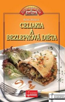 CELIAKIA A BEZLEPKOVA DIETA