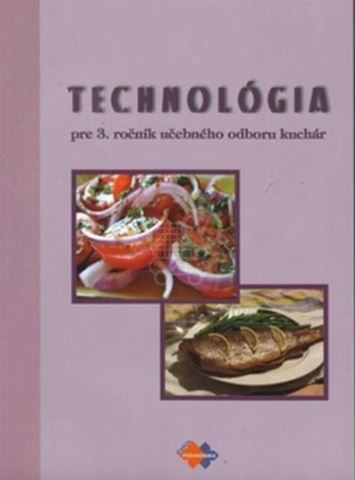 Technolgia pre 3. ronk uebnho odboru kuchr