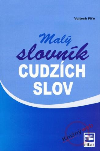 MALY SLOVNIK CUDZICH SLOV