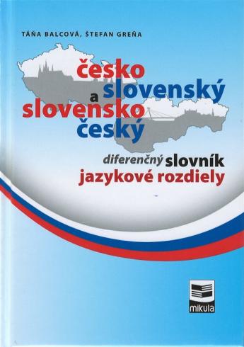 CESKO-SLOVENSKY A SLOVENSKO-CESKY DIFERENCNY SLOVNIK JAZYKOVE ROZDIELY