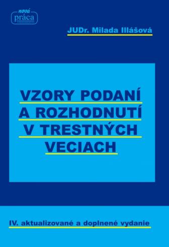 VZORY PODANI A ROZHODNUTI V TRESTNYCH VECIACH