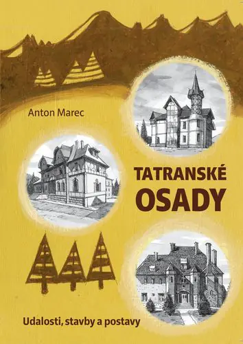 Tatransk osady (Udalosti, stavby a postavy)